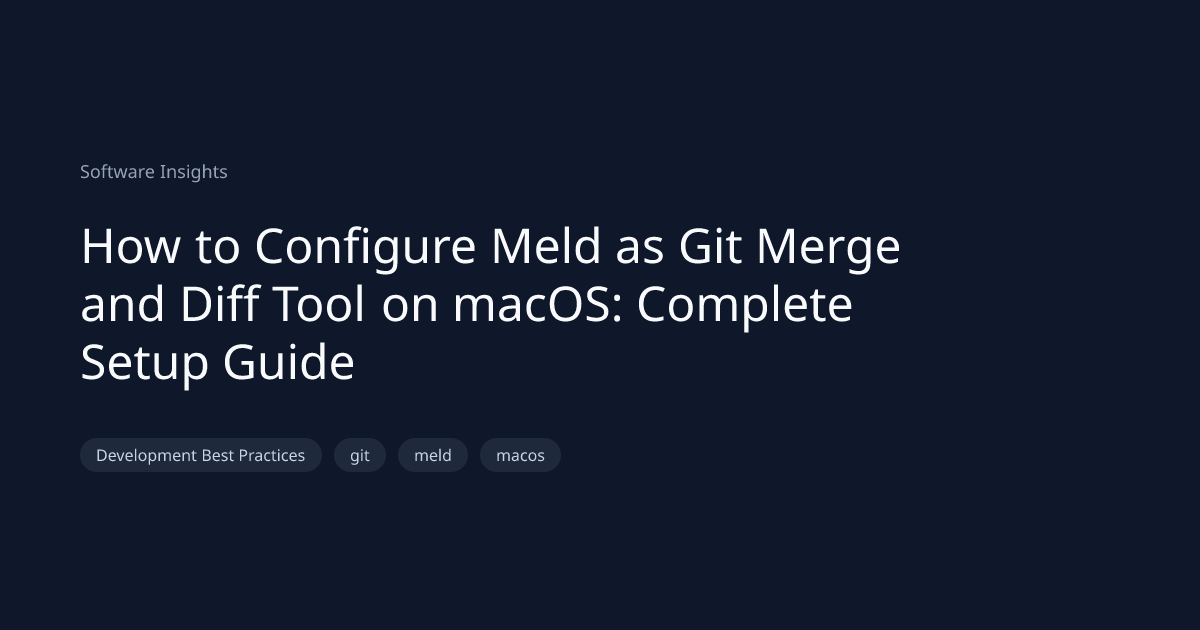 How to Configure Meld as Git Merge and Diff Tool on macOS: Complete ...