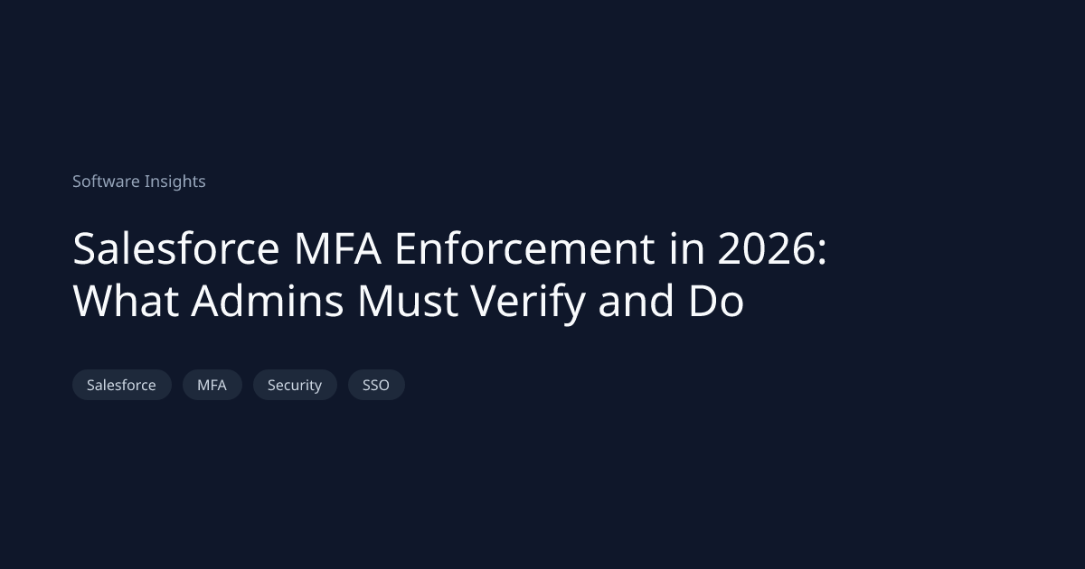 Salesforce MFA Enforcement in 2026: What Admins Must Verify and Do ...